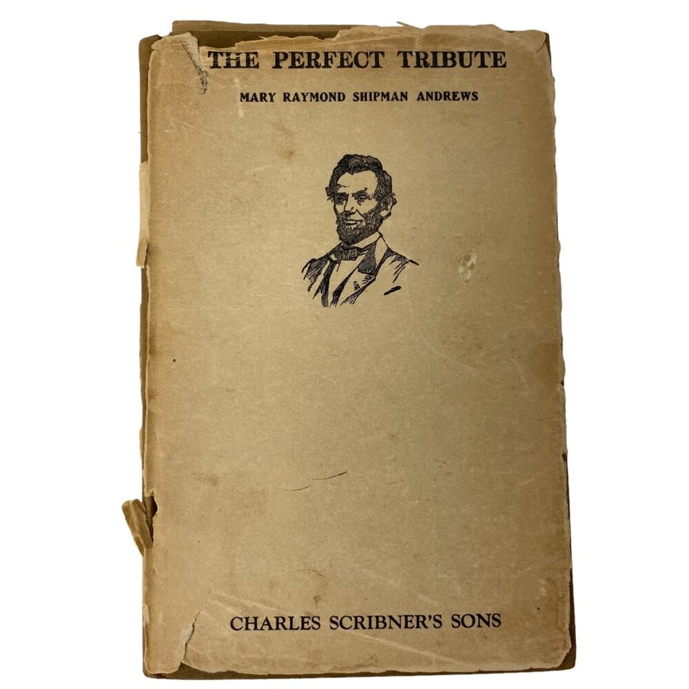 The Perfect Tribute by Mary Raymond Shipman Andrews hardcover‎ DJ 1924